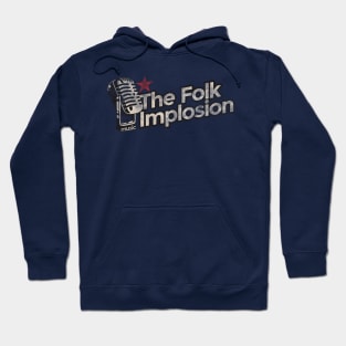 The Folk Implosion Vintage Hoodie